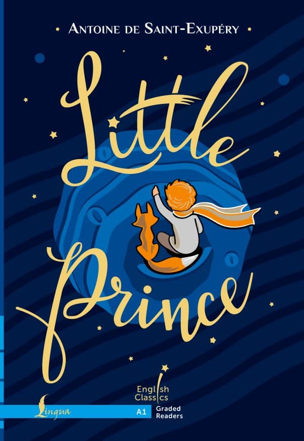 Обложка книги Little Prince. A1 = Маленький принц. А1 — Saint-Exupéry Antoine de