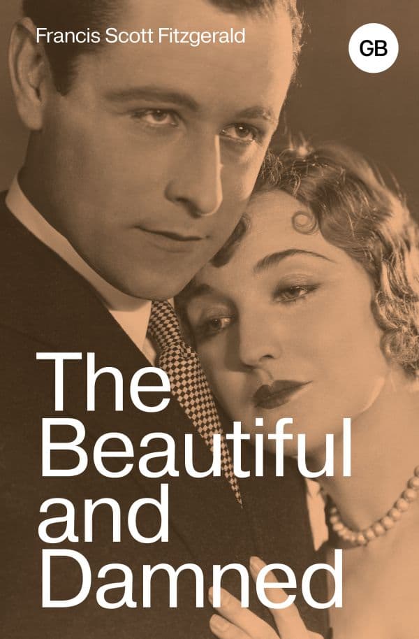 Обложка книги The Beautiful and Damned — Fitzgerald F.S.
