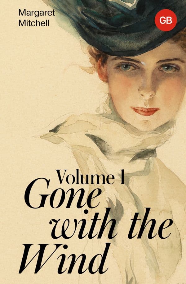 Обложка книги Gone with the Wind. Volume 1 — Mitchell M.