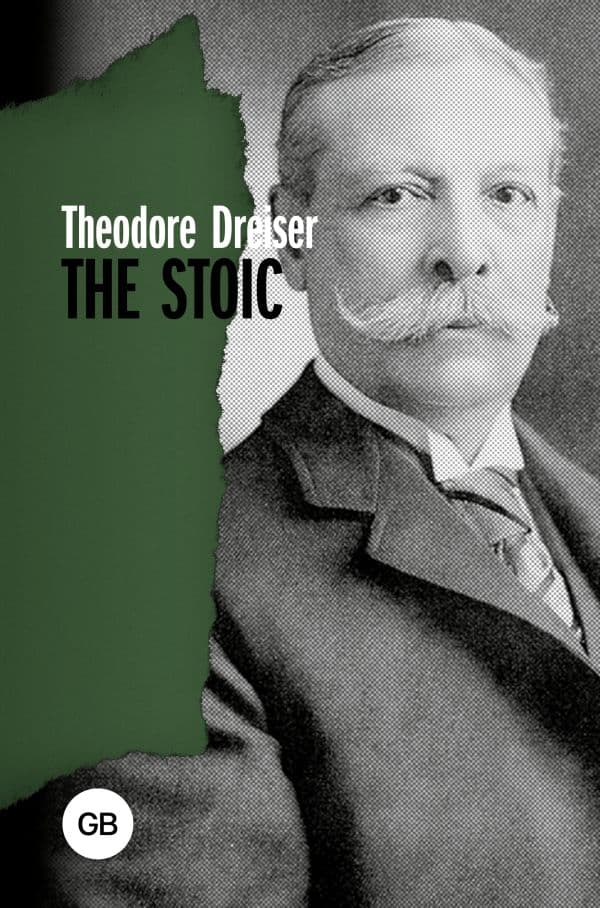 Обложка книги The Stoic — Dreiser Th.