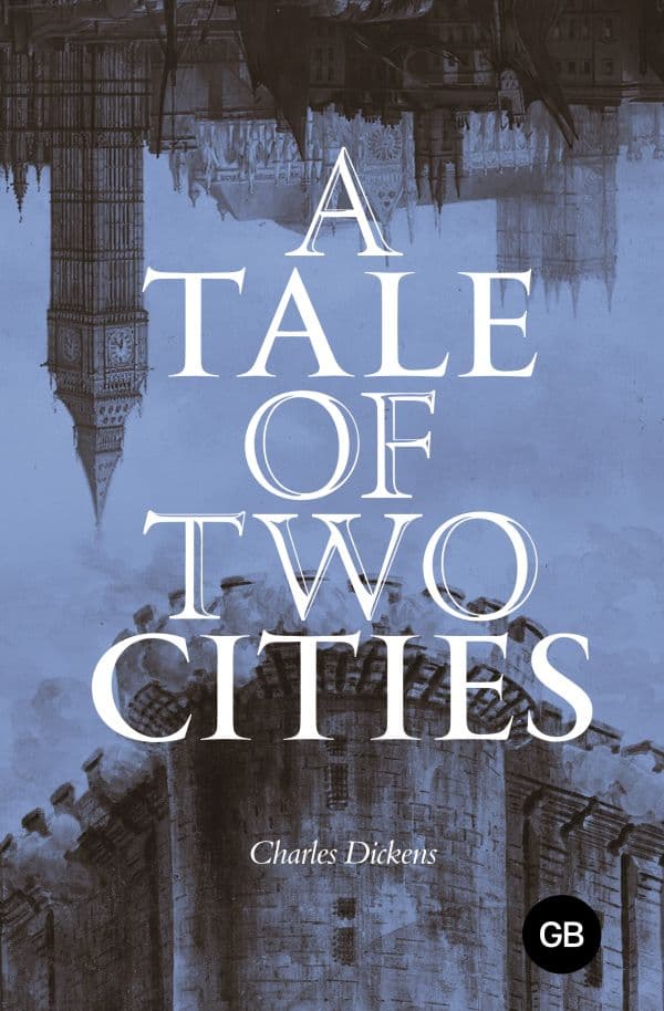 Обложка книги A Tale of Two Cities = Повесть о двух городах — Dickens Ch.