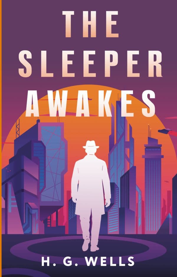 The Sleeper Awakes = Когда Спящий проснётся