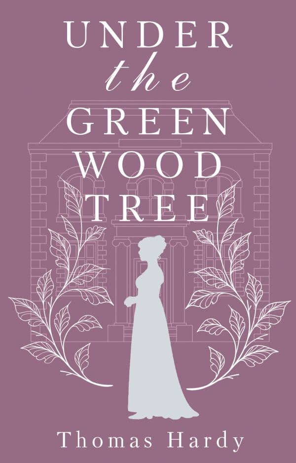Обложка книги Under the Greenwood Tree = Под деревом зелёным — Thomas Hardy