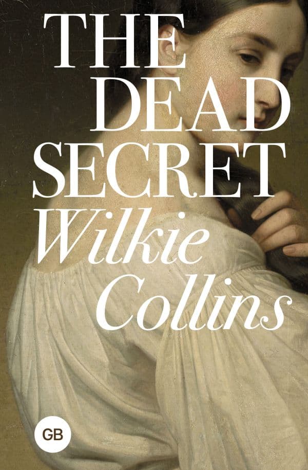 Обложка книги The Dead Secret = Тайна — Collins Wilkie
